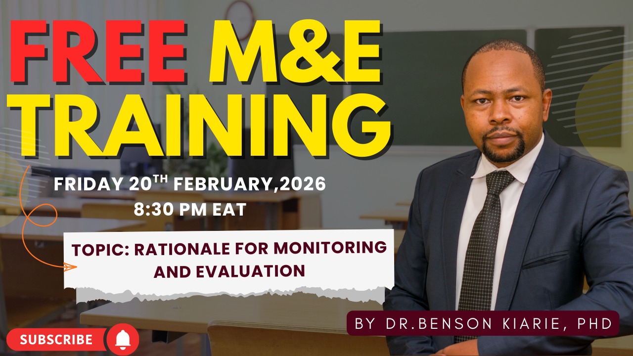 Free M&E Training: Rationale for Monitoring and Evaluation(20th February)